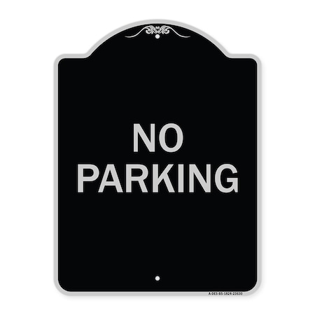 Signmission Designer Series Sign No Parking, Black & Silver Heavy-Gauge Aluminum Sign, 24" x 18", BS-1824-23630 A-DES-BS-1824-23630